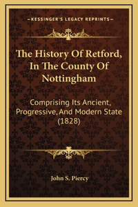 History Of Retford, In The County Of Nottingham