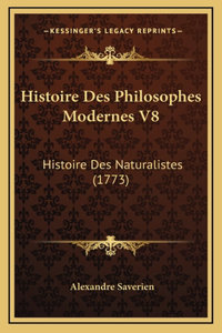 Histoire Des Philosophes Modernes V8