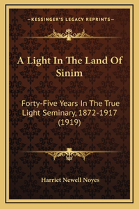 A Light In The Land Of Sinim
