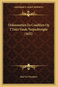 Ordonnantien En Conditien Op T'Faict Vande Verpachtynghe (1632)