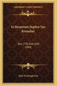 In Memoriam Stephen Van Rensselaer