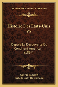 Histoire Des Etats-Unis V8