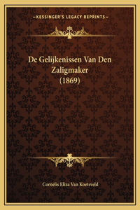 De Gelijkenissen Van Den Zaligmaker (1869)