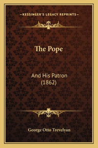 Pope: And His Patron (1862)