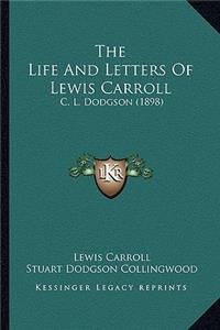 Life And Letters Of Lewis Carroll