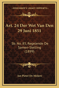 Art. 24 Der Wet Van Den 29 Juni 1851