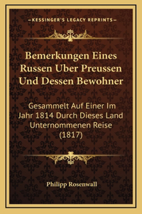 Bemerkungen Eines Russen Uber Preussen Und Dessen Bewohner