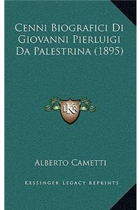 Cenni Biografici Di Giovanni Pierluigi Da Palestrina (1895)