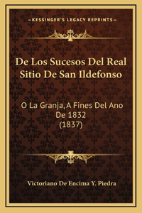 De Los Sucesos Del Real Sitio De San Ildefonso