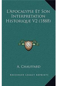 L'Apocalypse Et Son Interpretation Historique V2 (1888)