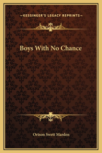 Boys With No Chance