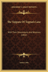 The Toppans Of Toppan's Lane