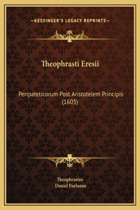 Theophrasti Eresii