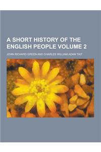 A Short History of the English People Volume 2