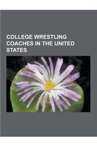College Wrestling Coaches in the United States