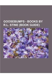 Goosebumps - Books by R.L. Stine (Book Guide)