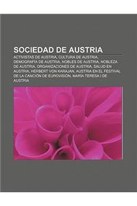 Sociedad de Austria: Activistas de Austria, Cultura de Austria, Demografia de Austria, Nobles de Austria, Nobleza de Austria