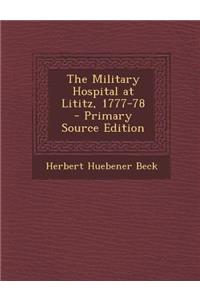 Military Hospital at Lititz, 1777-78