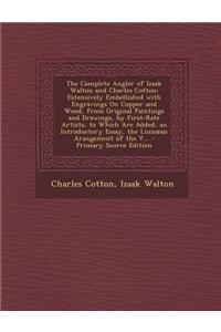 The Complete Angler of Izaak Walton and Charles Cotton