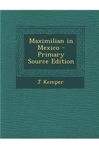 Maximilian in Mexico