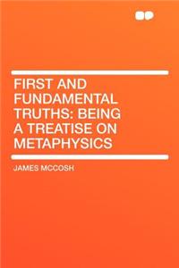 First and Fundamental Truths