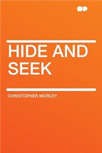 Hide and Seek