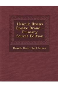 Henrik Ibsens Episke Brand