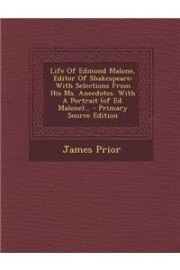 Life of Edmond Malone, Editor of Shakespeare