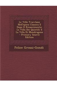 Le Ville Tvscvlane Nell'epoca Classica E Dopo Il Rinascimento
