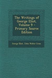 The Writings of George Eliot, Volume 9