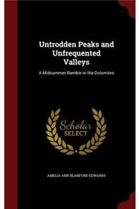 Untrodden Peaks and Unfrequented Valleys