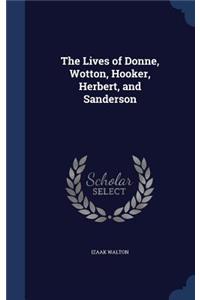 The Lives of Donne, Wotton, Hooker, Herbert, and Sanderson