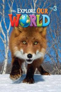 Explore Our World 3
