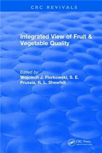 Integrated View of Fruit and Vegetable Quality: International Multidisciplinary Conference