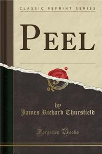 Peel (Classic Reprint)