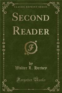 Second Reader (Classic Reprint)