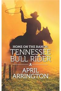 Home on the Ranch: Tennessee Bull Rider