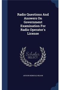 Radio Questions And Answers On Government Examination For Radio Operator's License