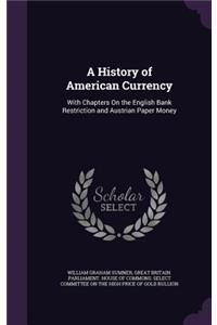 A History of American Currency