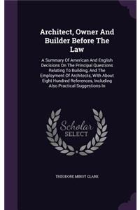Architect, Owner and Builder Before the Law