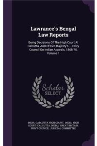 Lawrance's Bengal Law Reports