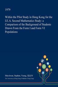 Within the Pilot Study in Hong Kong for the I.E.A. Second Mathematics Study
