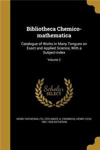 Bibliotheca Chemico-mathematica