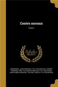 Contes Moraux; Tome 1