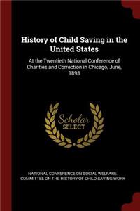 History of Child Saving in the United States