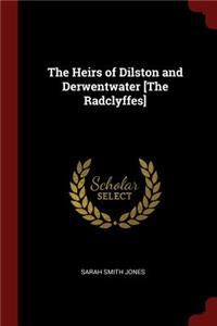 Heirs of Dilston and Derwentwater [The Radclyffes]