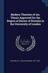 MODERN THEORIES OF SIN. THESIS APPROVED