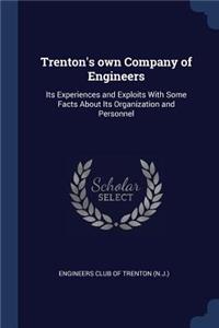 Trenton's own Company of Engineers
