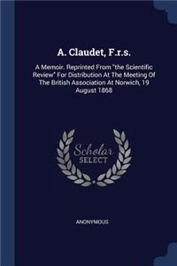 A. Claudet, F.r.s.