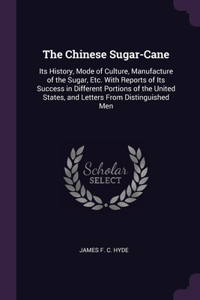 The Chinese Sugar-Cane